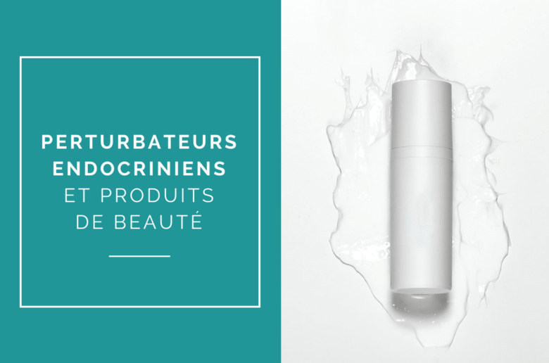 perturbateurs-endocriniens-cosmetiques