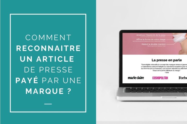 COMMENT RECONNAITRE UN ARTICLE DE PRESSE PAYE PAR UNE MARQUE