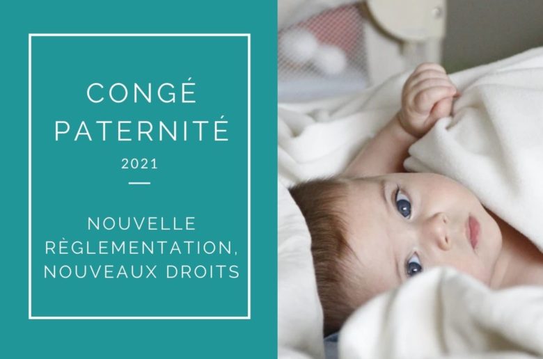 allongement du conge paternite reglementation 2021