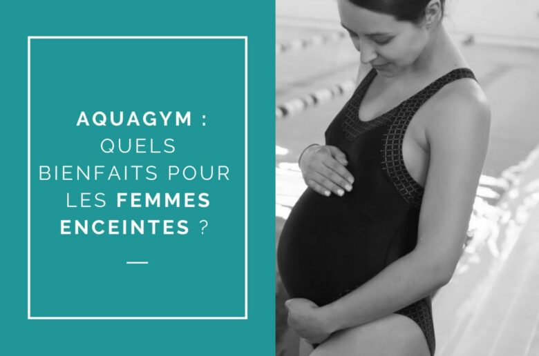 bienfaits de l'aquagym pour les femmes enceintes