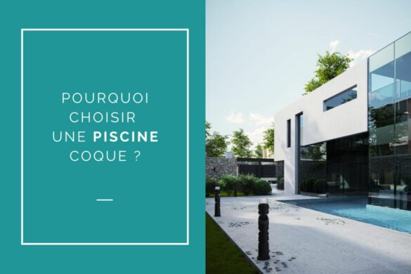 Pourquoi choisir une piscine coque