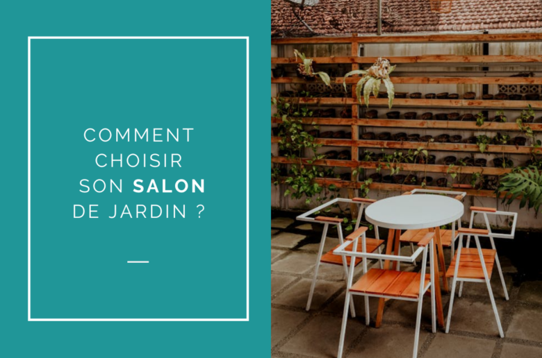 choisir son salon de jardin